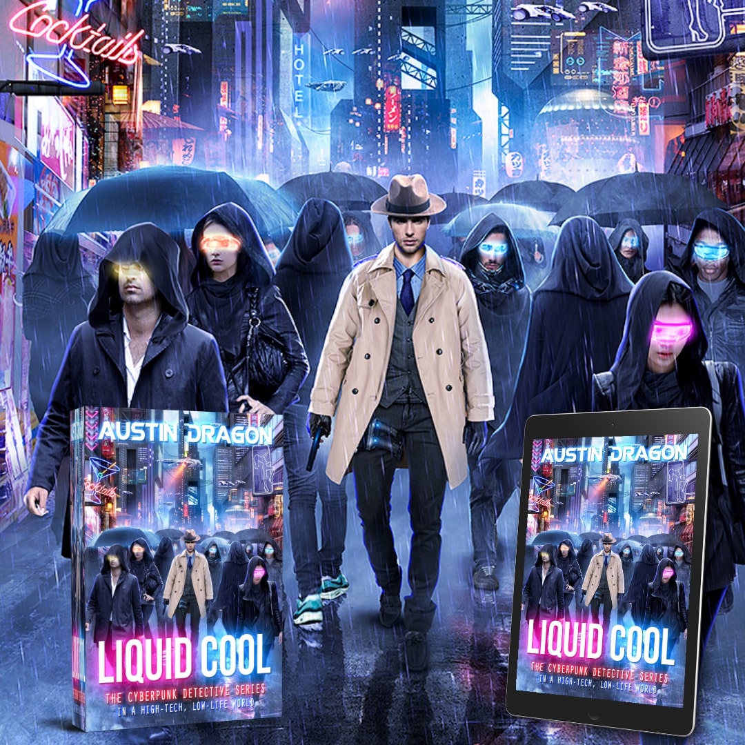 Liquid Cool: The Cyberpunk Detective Series