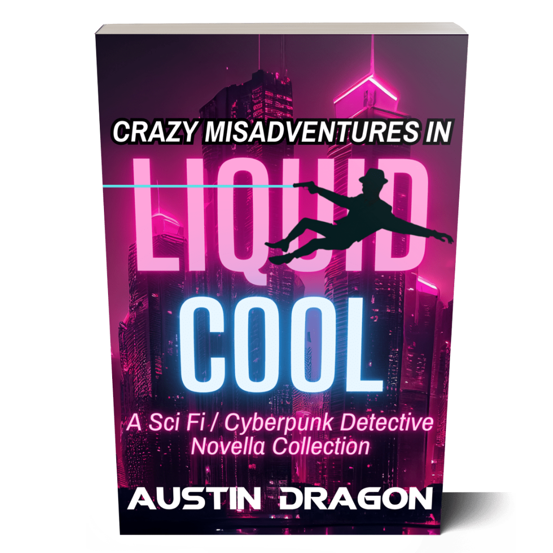 Crazy Misadventures in Liquid Cool: Special Edition (Sci-Fi Detective Thriller Collection) Paperback