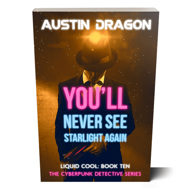 You'll Never See Starlight Again (Liquid Cool, Book 10) Paperback