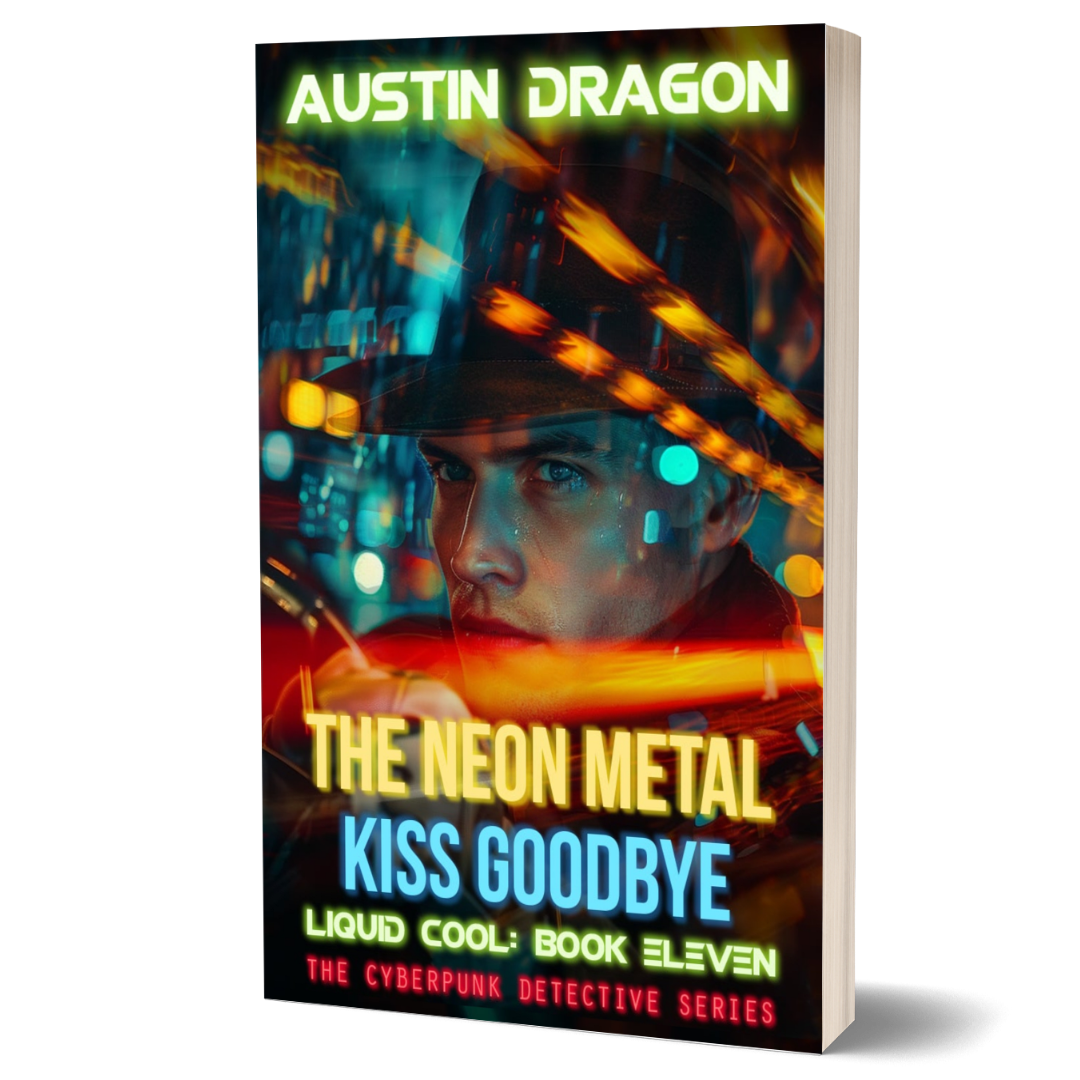 The Neon Metal Kiss Goodbye (Liquid Cool, Book 11) Paperback