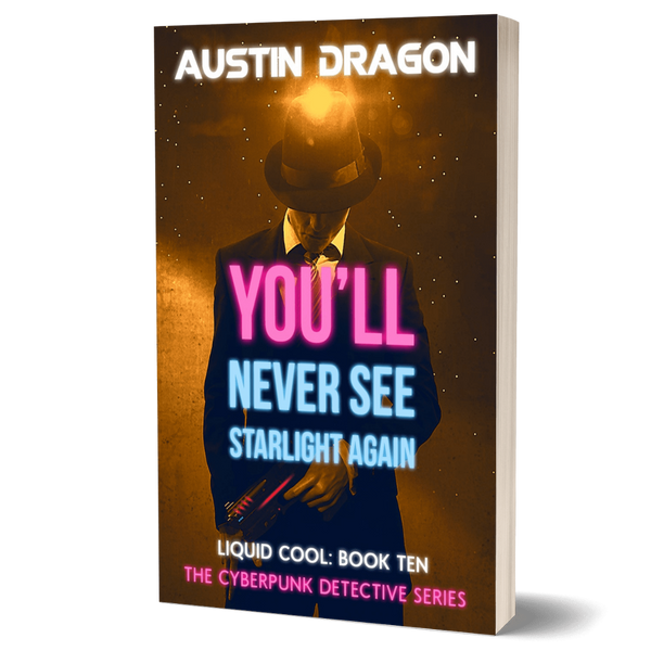 You'll Never See Starlight Again (Liquid Cool, Book 10) Paperback