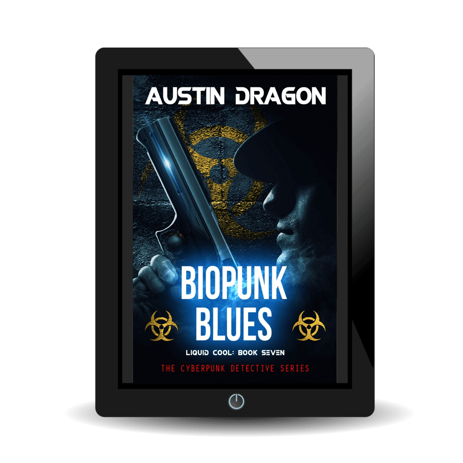 Biopunk Blues (Liquid Cool: The Cyberpunk Detective Series, Book 7) Ebook