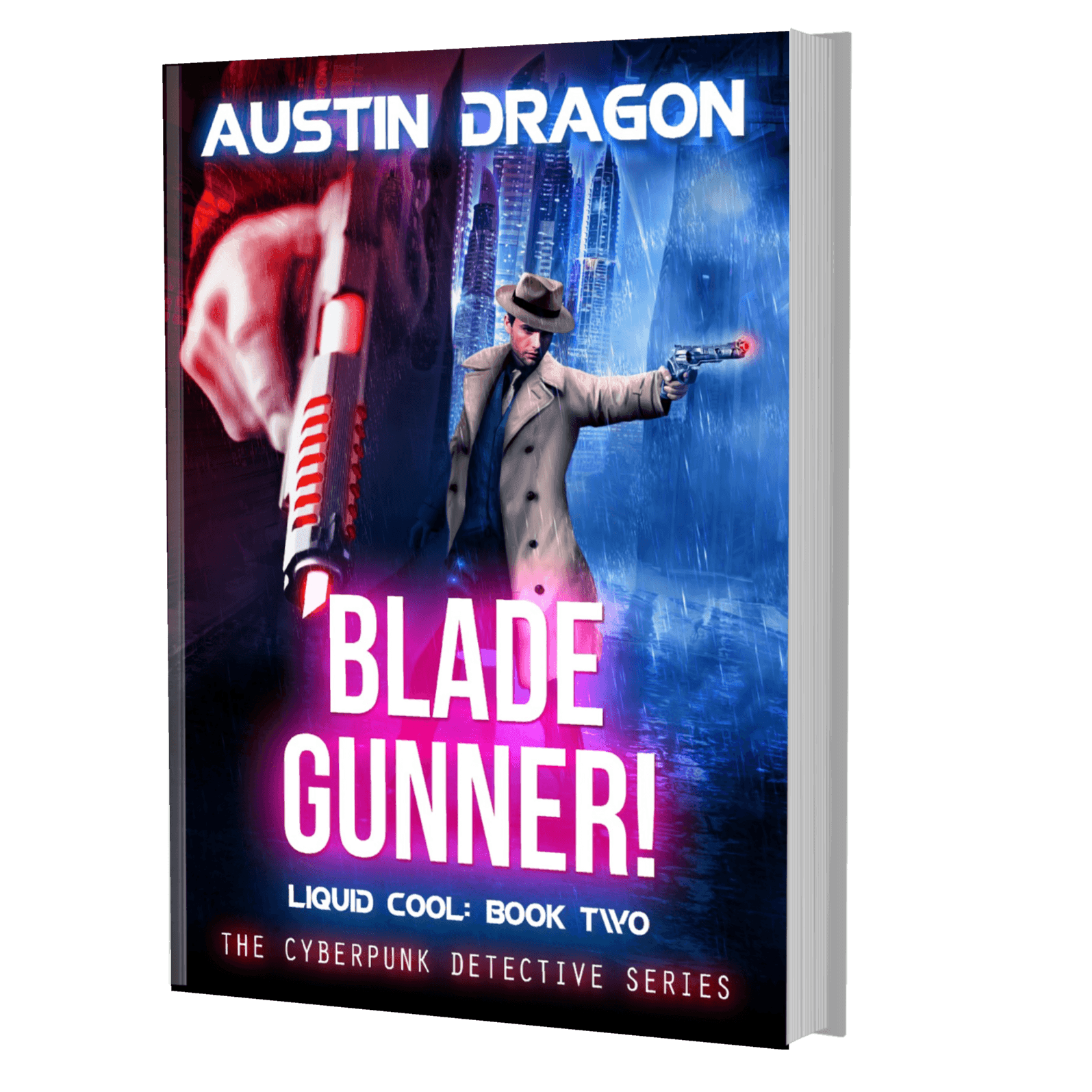 Blade Gunner (Liquid Cool: The Cyberpunk Detective Series, Book 2) Paperback