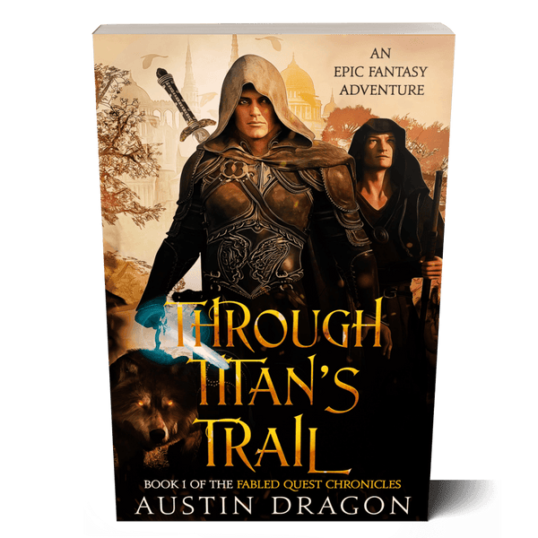 Through Titan's Trail (Fabled Quest Chronicles, Book 1) Paperback