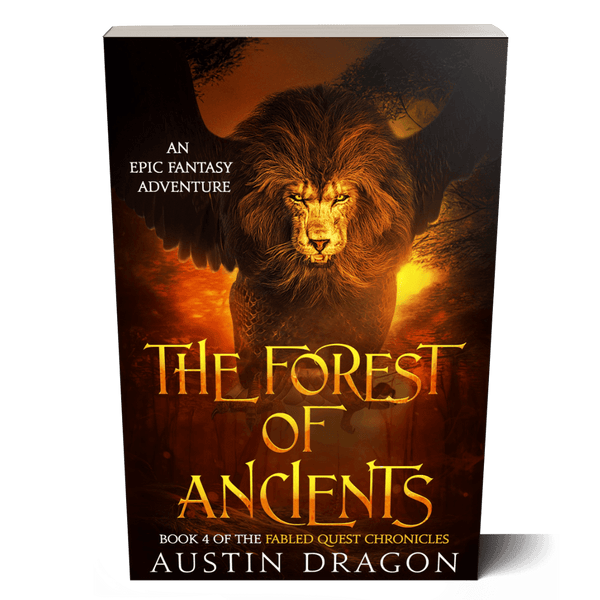 The Forest of Ancients (Fabled Quest Chronicles, Book 4) Paperback