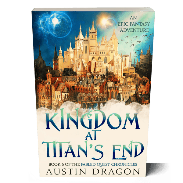Kingdom at Titan's End (Fabled Quest Chronicles, Book 6) Paperback