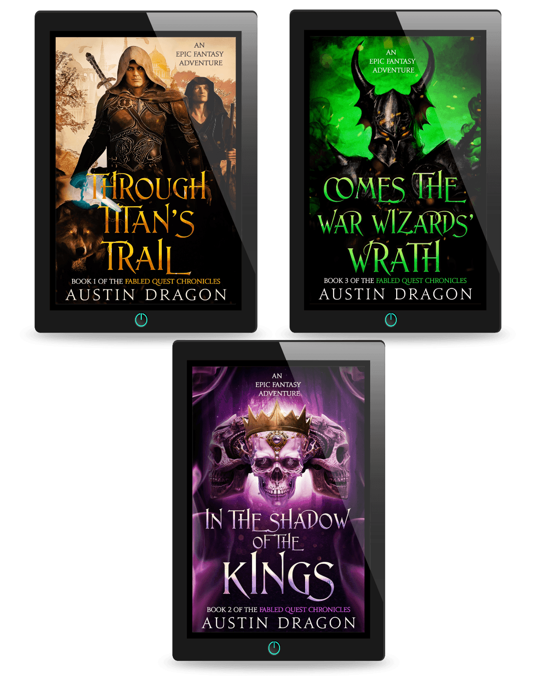 Fabled Quest Chronicles Box Set 1: Through Titan's Trail, In the Shadow of the Kings, Comes the War Wizards' Wrath (Ebooks)