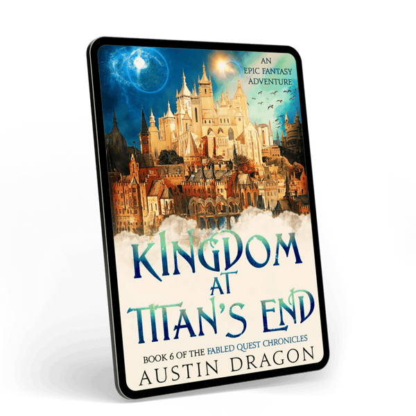 Kingdom at Titan's End (Fabled Quest Chronicles, Book 6) Ebook