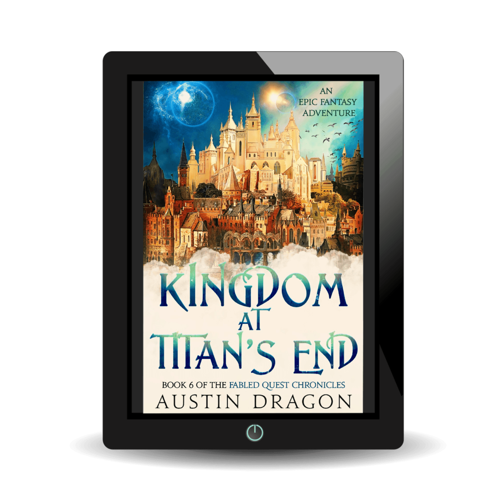 Kingdom at Titan's End (Fabled Quest Chronicles, Book 6) Ebook