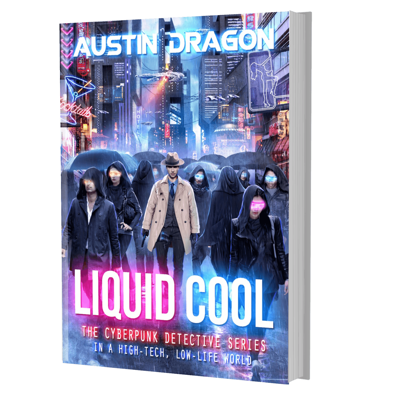 Liquid Cool: The Cyberpunk Detective Series (Book 1) Paperback