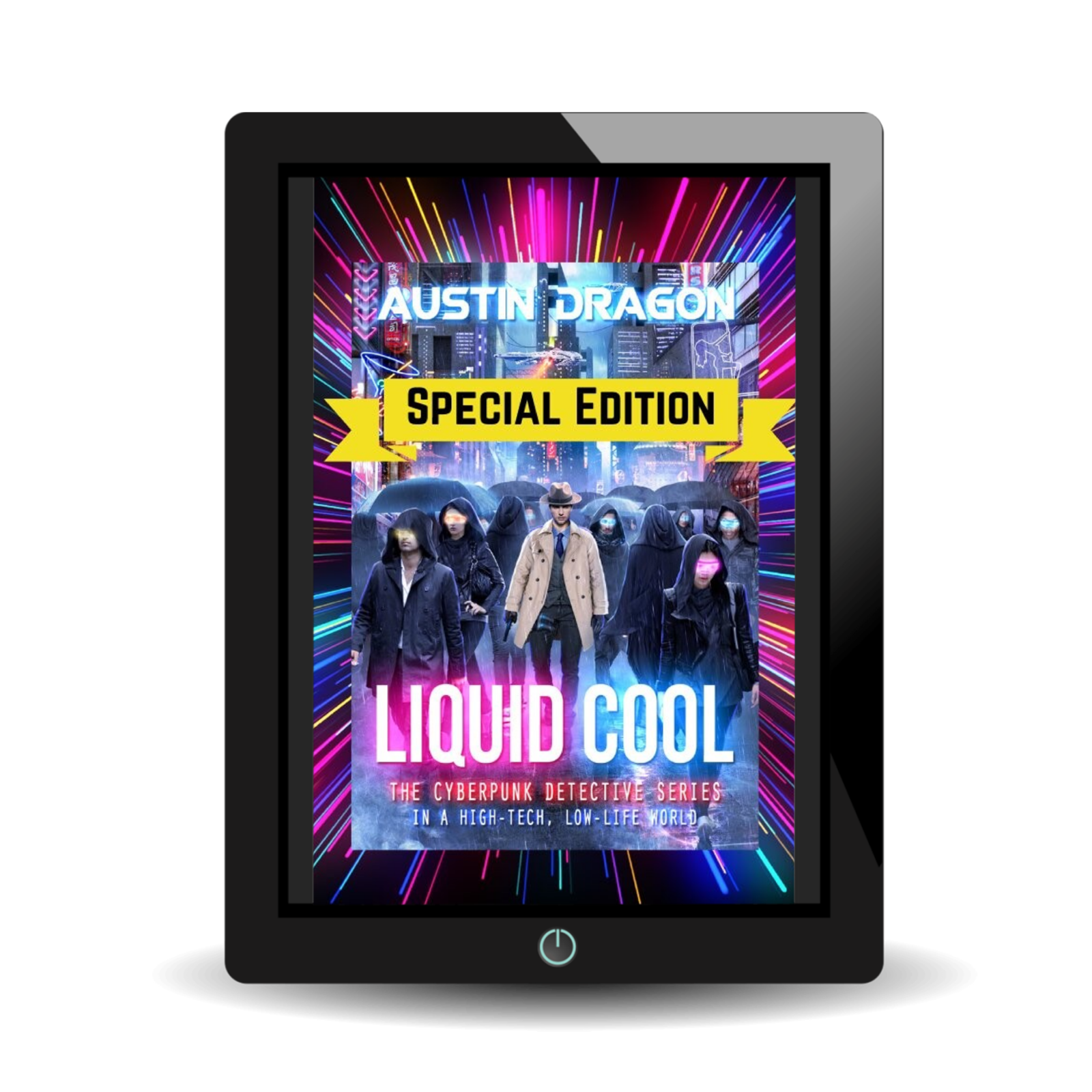 Liquid Cool (Book 1): Special Edition (The Cyberpunk Detective Series) Signed Ebook