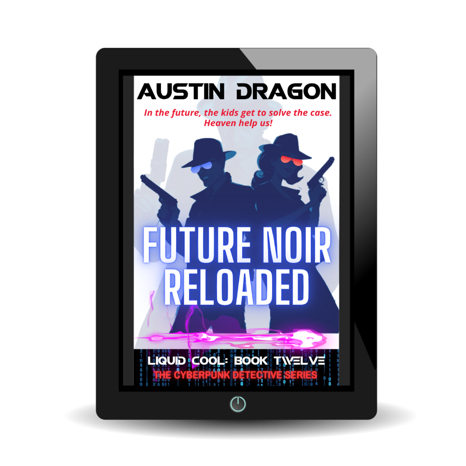 Future Noir Reloaded (Liquid Cool, Book 12)