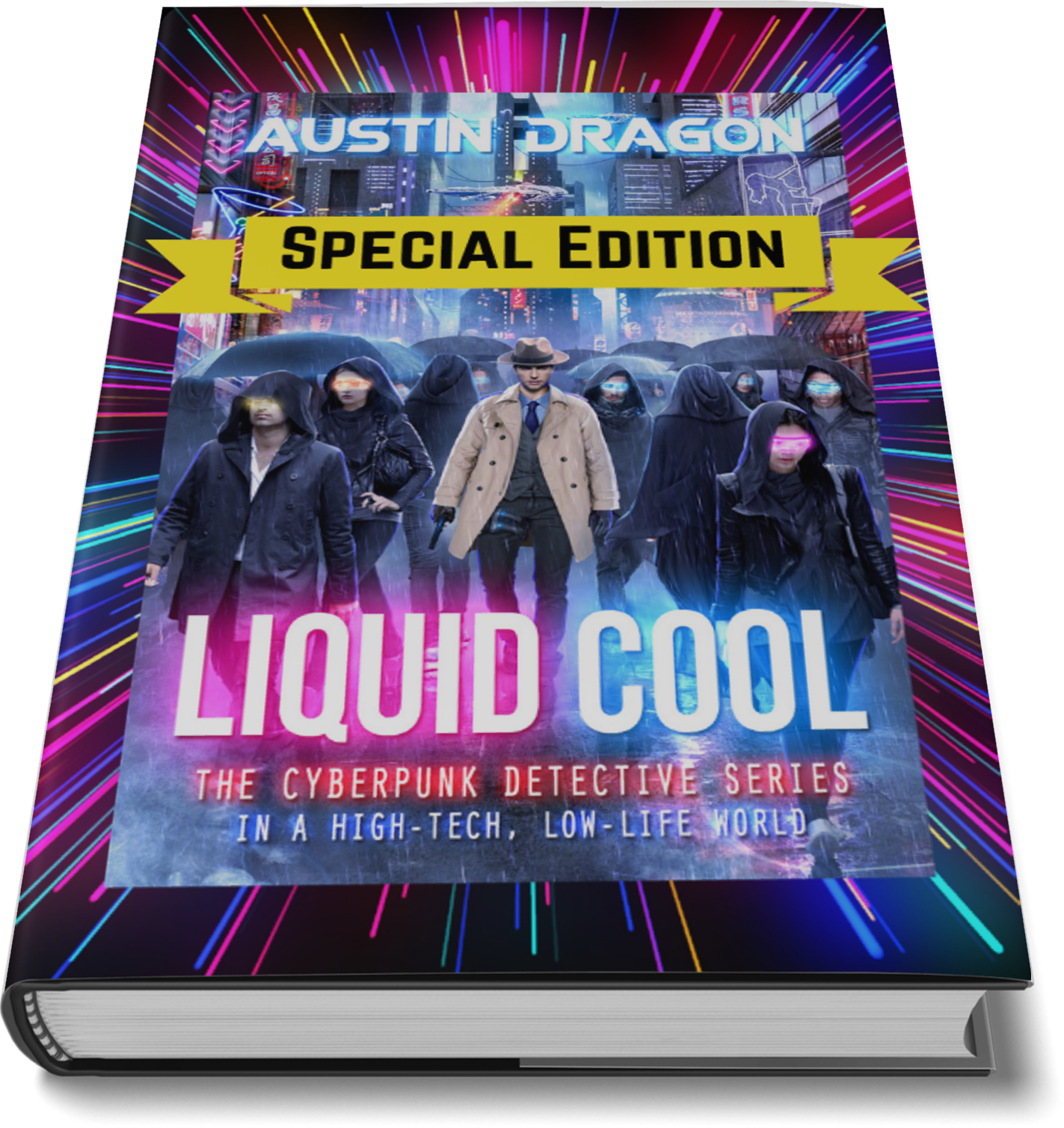 Liquid Cool (Book 1): Special Edition (The Cyberpunk Detective Series) Hardcover