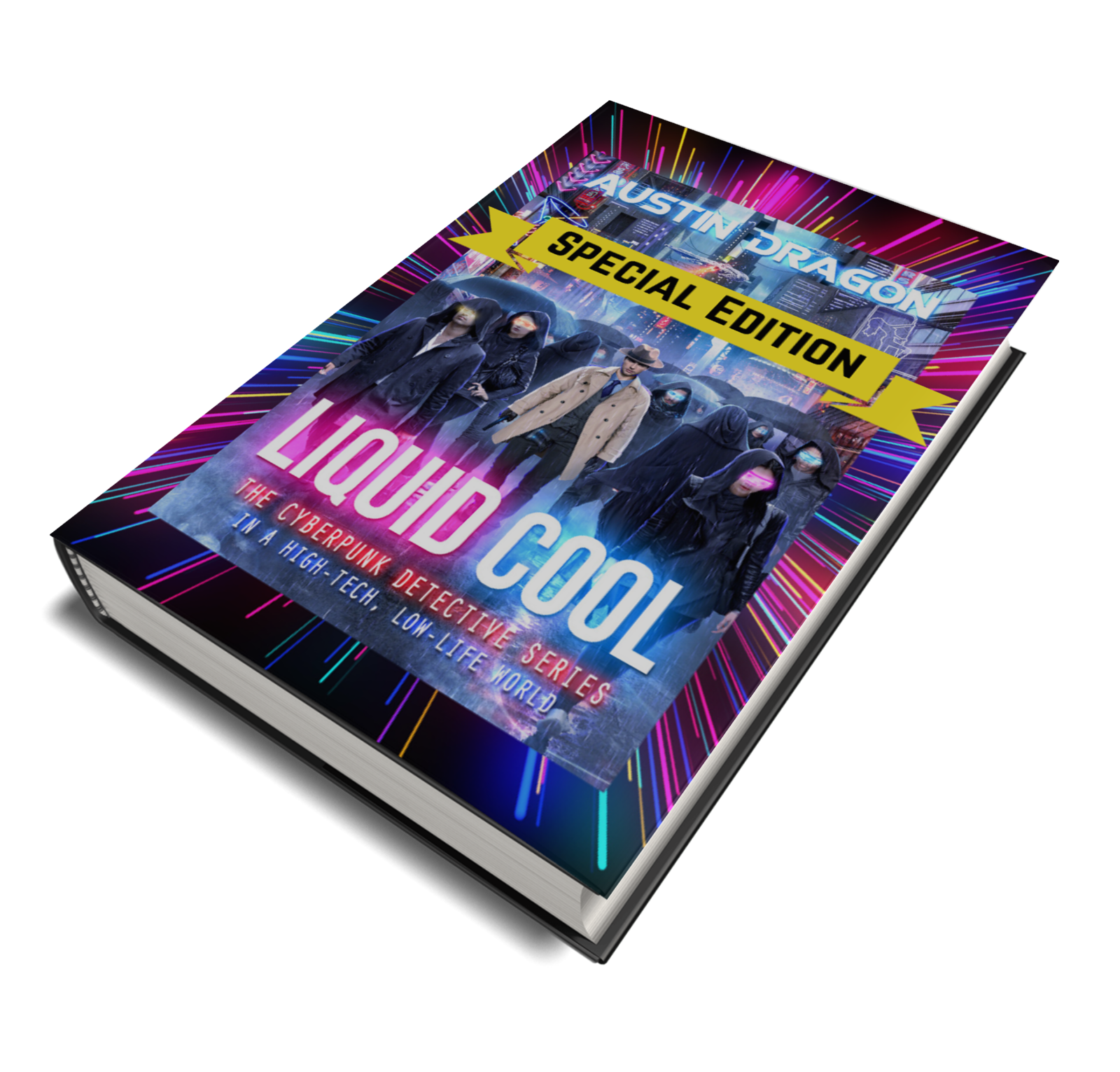 Liquid Cool (Book 1): Special Edition (The Cyberpunk Detective Series) Hardcover