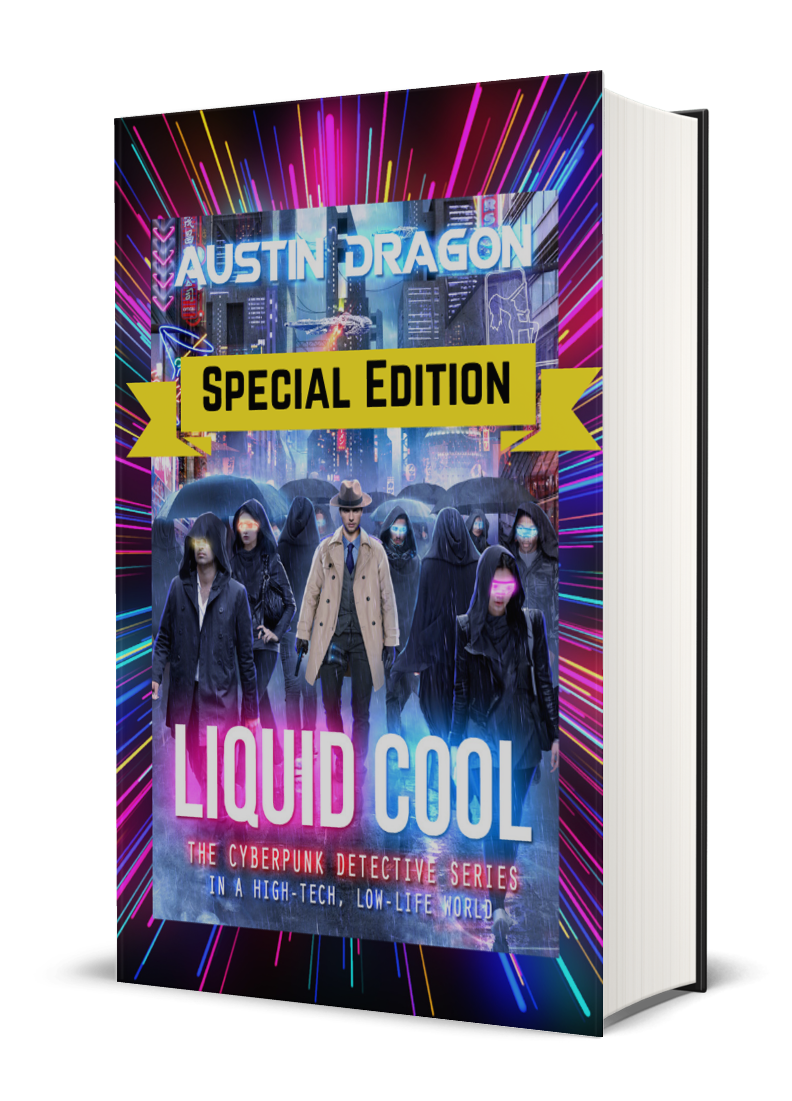 Liquid Cool (Book 1): Special Edition (The Cyberpunk Detective Series) Hardcover