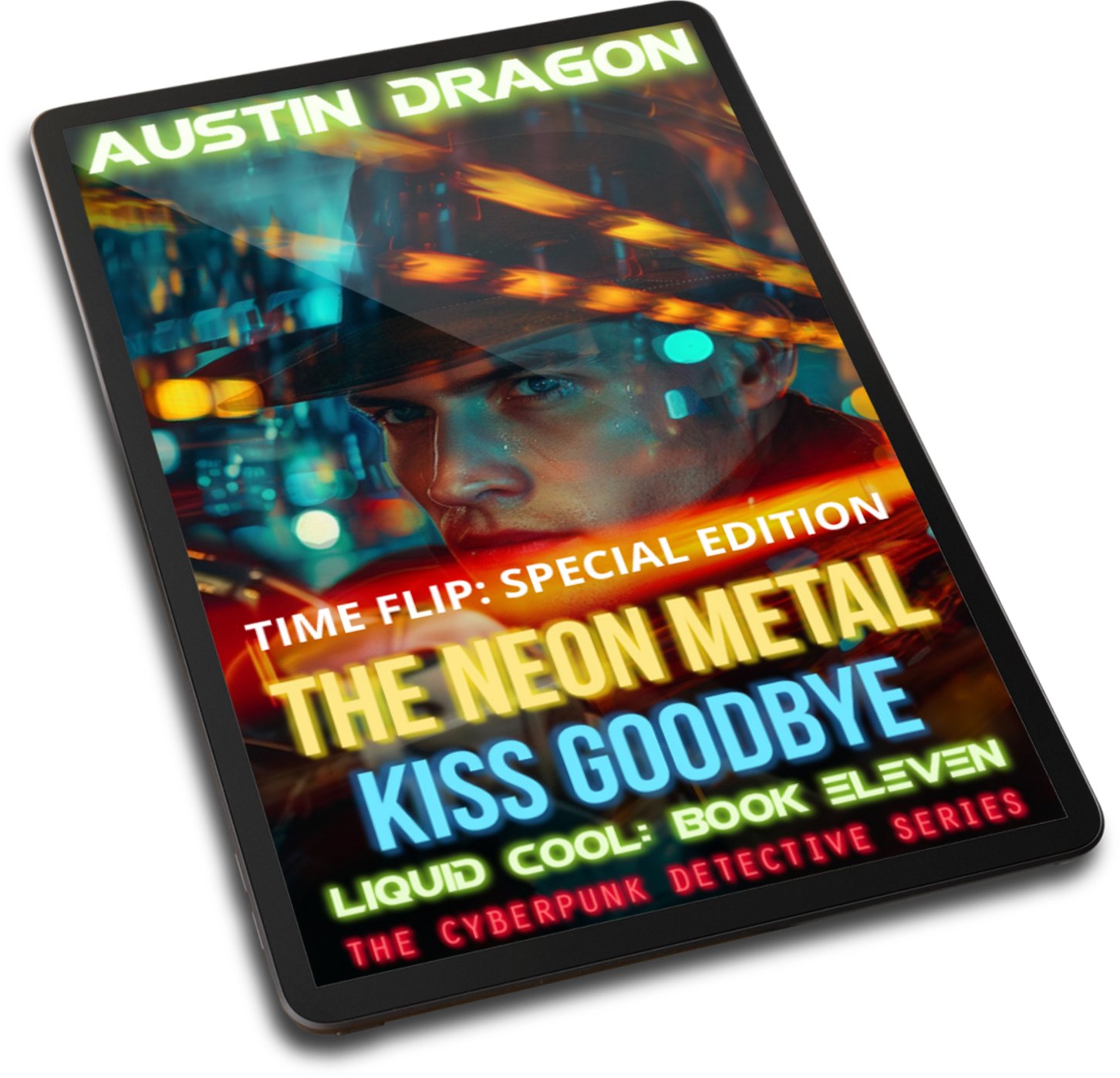 The Neon Metal Kiss Goodbye: Time Flip Special Edition (Liquid Cool, Book 11) Ebook