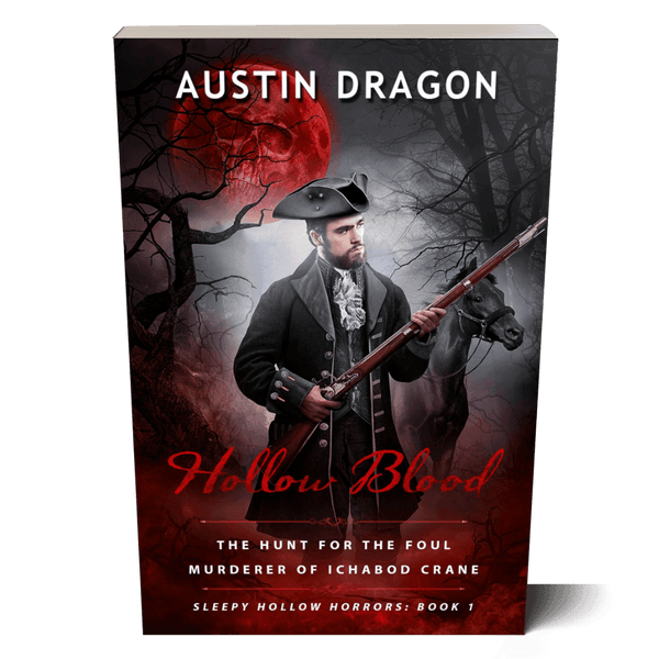 Hollow Blood: The Hunt For the Foul Murderer of Ichabod Crane (Sleepy Hollow Horrors, Book 1) Paperback