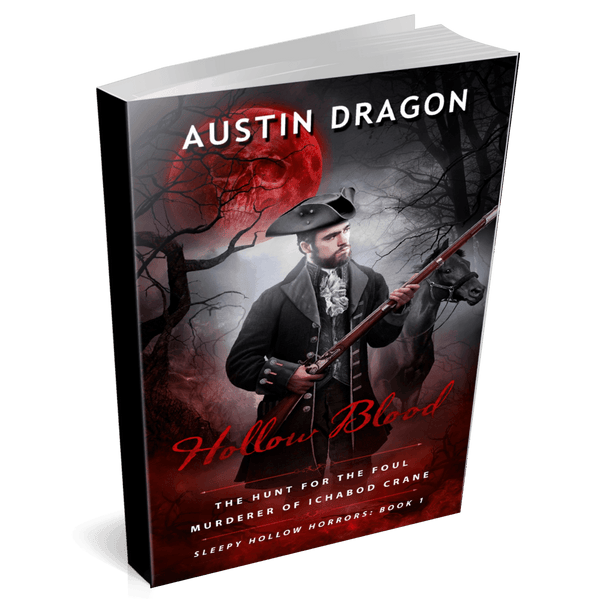 Hollow Blood: The Hunt For the Foul Murderer of Ichabod Crane (Sleepy Hollow Horrors, Book 1) Paperback