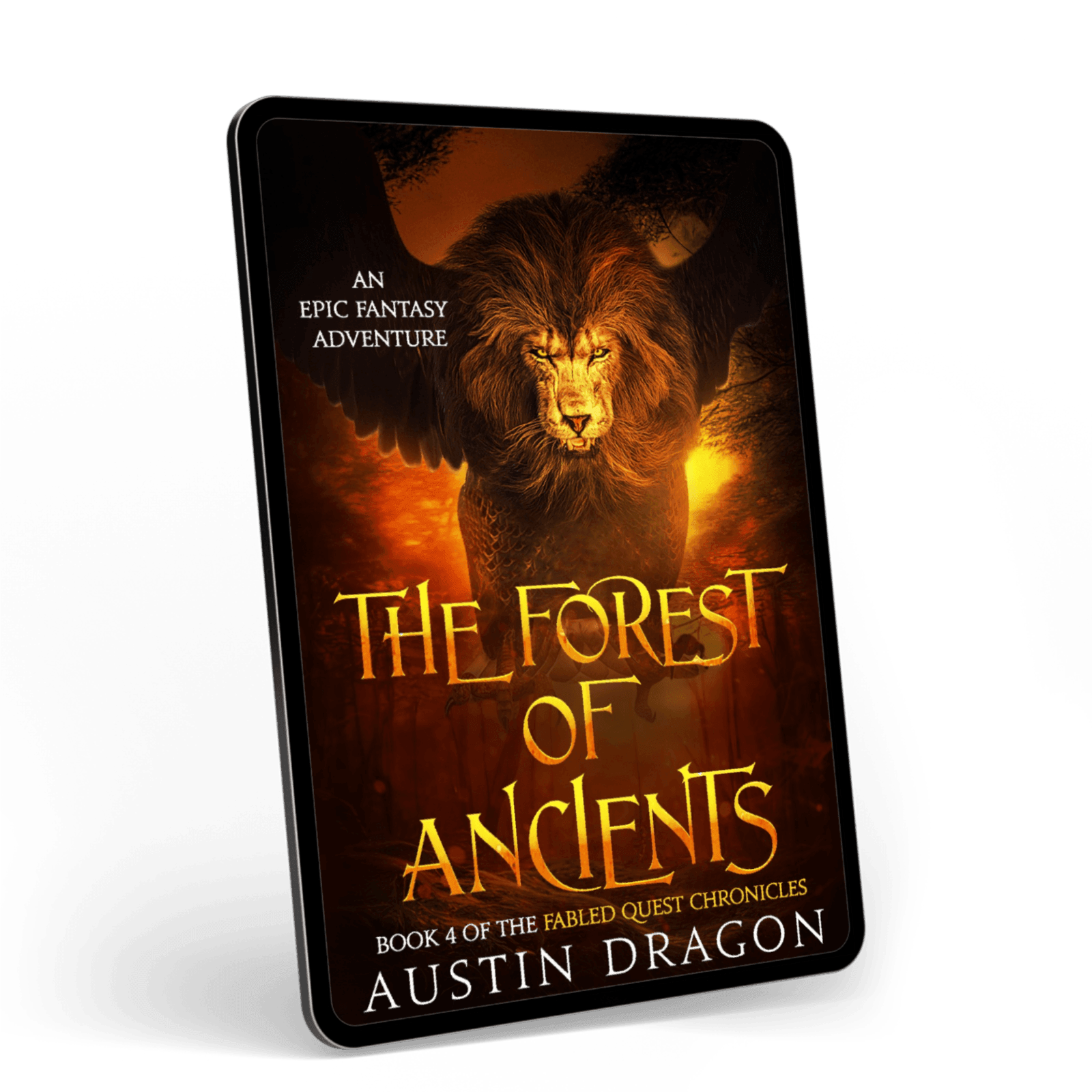 The Forest of Ancients (Fabled Quest Chronicles, Book 4) Ebook