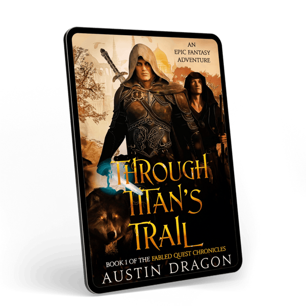 Through Titan's Trail (Fabled Quest Chronicles, Book 1) Ebook