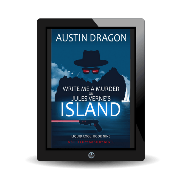 Write Me a Murder on Jules Verne's Island: A Sci-Fi Cozy Mystery Novel (Liquid Cool, Book 9) Ebook