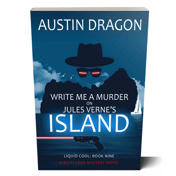 Write Me a Murder on Jules Verne's Island: A Sci-Fi Cozy Mystery Novel (Liquid Cool, Book 9) Paperback