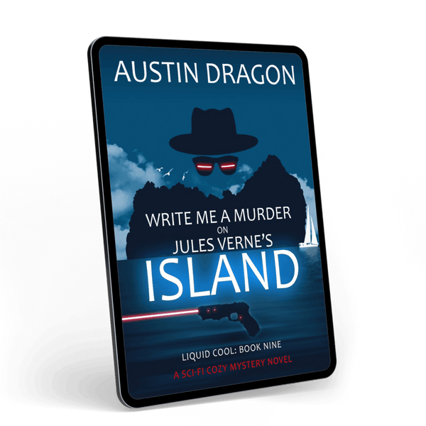 Write Me a Murder on Jules Verne's Island: A Sci-Fi Cozy Mystery Novel (Liquid Cool, Book 9) Ebook