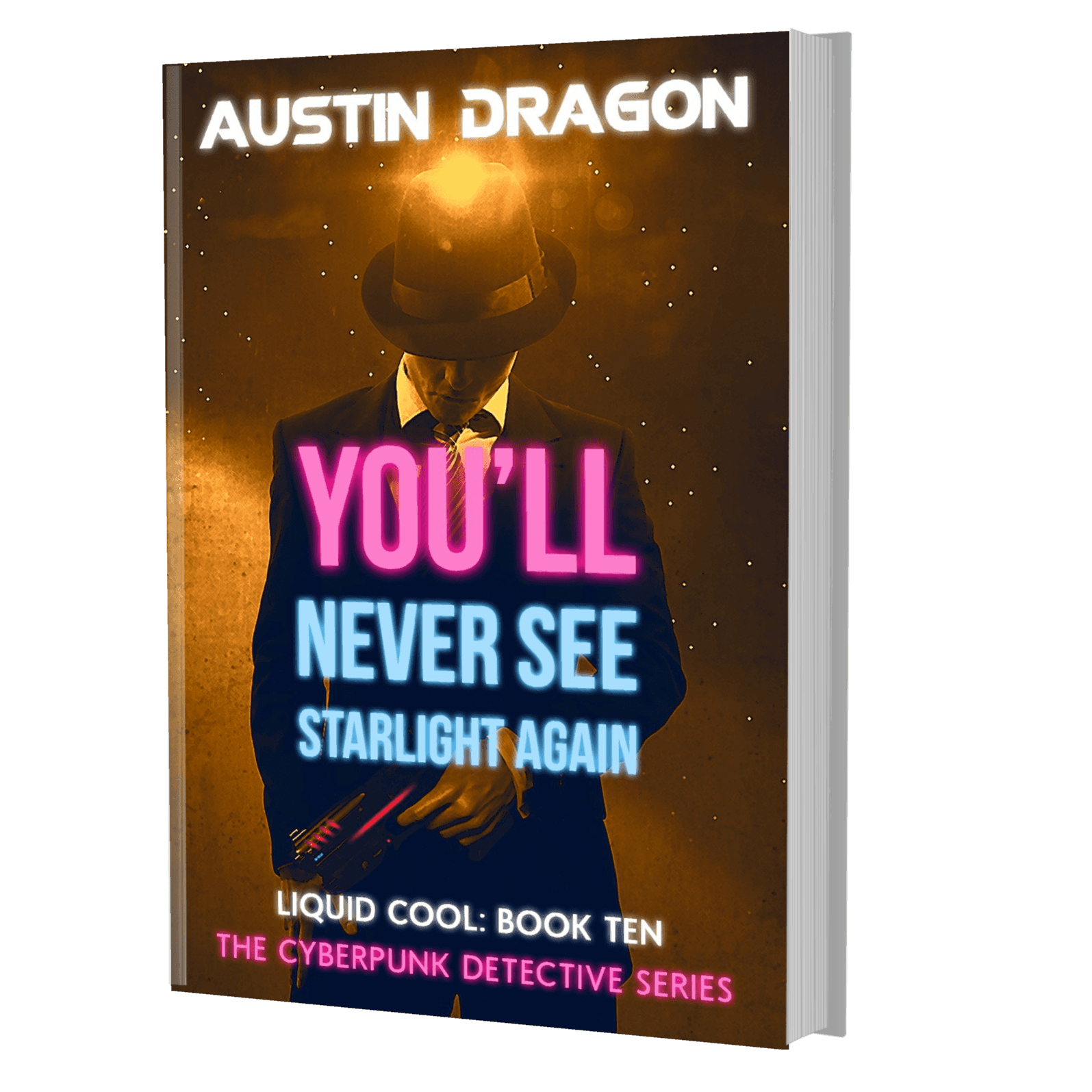 You'll Never See Starlight Again (Liquid Cool, Book 10) Paperback