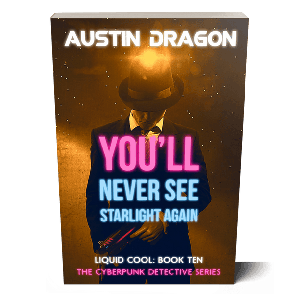 You'll Never See Starlight Again (Liquid Cool, Book 10) Paperback